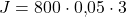 Rendered by QuickLaTeX.com J = 800 \cdot 0{,}05 \cdot 3
