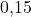 Rendered by QuickLaTeX.com 0{,}15